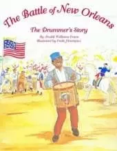 Battle of New Orleans, The: The Drummer's Story