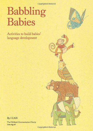Babbling Babies: Activities to Build Babies' Language Development
