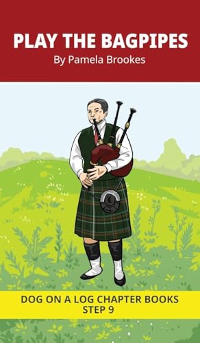 Play The Bagpipes Chapter Book: Decodable Chapter Book Series for Students Learning to Read. For Developing Readers and Students with Dyslexia. (Step 9-Vowel Digraphs-ai, ay, ea, ee, ie, oa, oe. Advancing Two-Syllable Words)