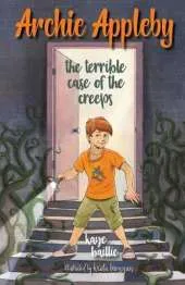 Archie Appleby: The Terrible Case of the Creeps