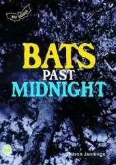 Bats Past Midnight