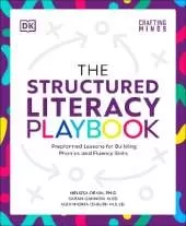 The Structured Literacy Playbook: Preplanned Lessons for Building Phonics and Fluency Skills