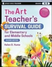 The Art Teacher′s Survival Guide for Elementary and Middle Schools