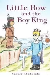 Little Bow and the Boy King