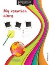 Unforgettable memories: My vacation diary