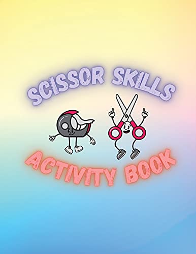 Scissor Skills Activity Book: Cut and Glue Activity Book for Kids