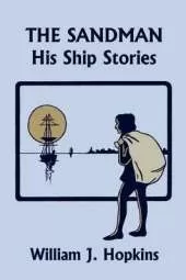 THE Sandman: His Ship Stories (Yesterday's Classics)