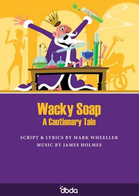 Wacky Soap: A Cautionary Tale