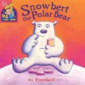 64 Zoo Lane: Snowbert The Polar Bear