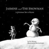JASMINE and THE SNOWMAN: A Christmas Tale in Rhyme