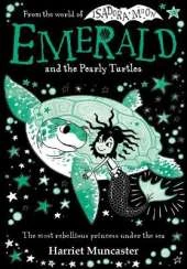Emerald and the Pearly Turtles: Mermaids and magic from the bestselling creator of Isadora Moon-now on TV!