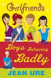 Girlfriends: Boys Behaving Badly