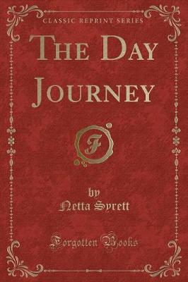 The Day Journey (Classic Reprint)