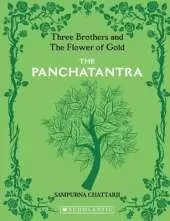 The Complete Panchatantra the Three Brothers and the Flower of Gold
