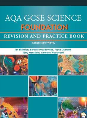 AQA GCSE Foundation Science: Revision and Practice Book
