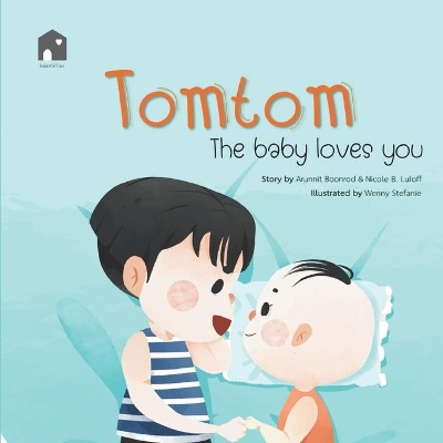 Tomtom: The baby loves you