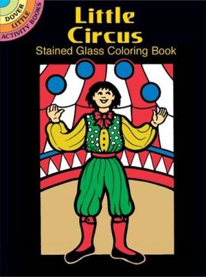 Little Circus Stained Glass Colouring Book