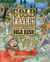 Gold Fever: Tales from the California Gold Rush
