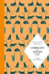 Gobbolino the Witch's Cat: Macmillan Classics Edition