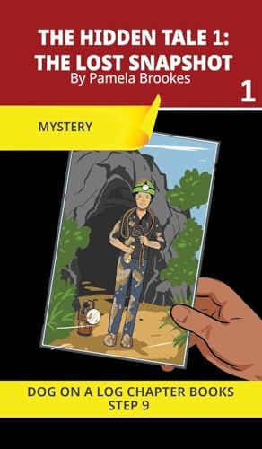 The Hidden Tale 1. The Lost Snapshot: Decodable Chapter Book Series for Students Learning to Read. For Developing Readers and Students with Dyslexia. (Step 9-Vowel Digraphs-ai, ay, ea, ee, ie, oa, oe. Advancing Two-Syllable Words)