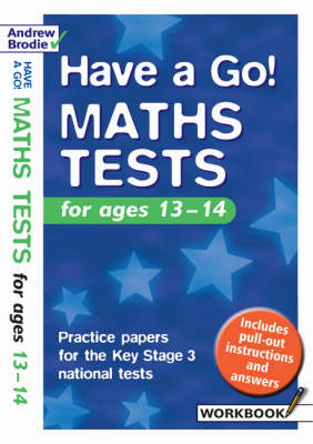 Have a Go Maths Tests: For Ages 13-14