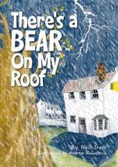There's a Bear on My Roof
