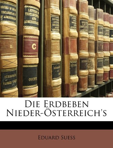 Die Erdbeben Nieder-Osterreich's