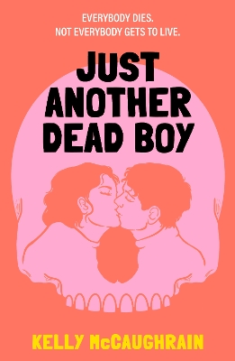 Just Another Dead Boy: An addictive enemies-to lovers romance in a luxury resort, set in a world where everyone knows their own death date