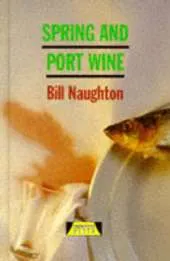Spring and Port Wine
