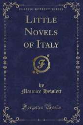 Little Novels of Italy (Classic Reprint)