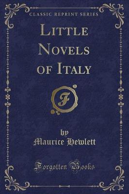 Little Novels of Italy (Classic Reprint)