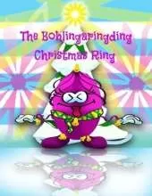 The Bohlingaringding Christmas Ring