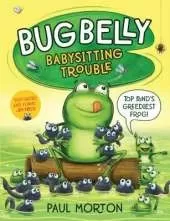 Bug Belly: Babysitting Trouble