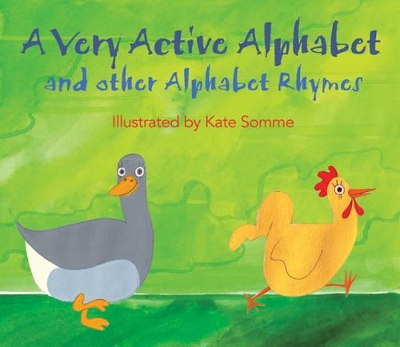 A Very Active Alphabet and Other Alphabet Rhymes