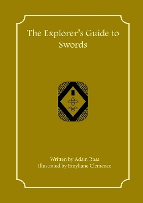 The Explorer's Guide to Swords