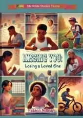 Missing You: Losing a Loved One