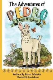 The Adventures of Pedro: A Burro with Heart