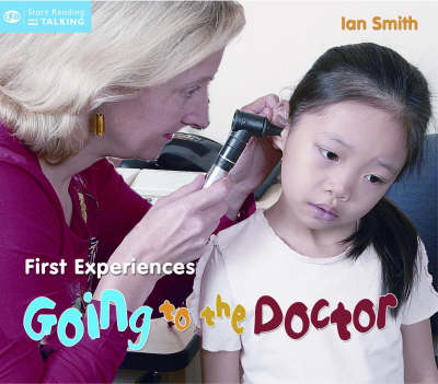 First Experiences: Going to the Doctor