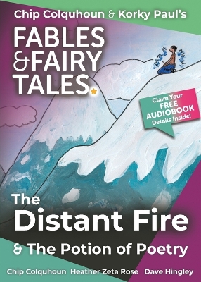 The Distant Fire and The Potion of Poetry