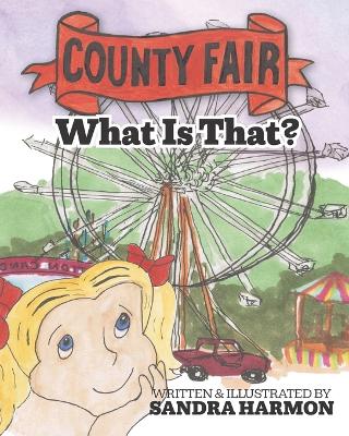 County Fair - What Is That?