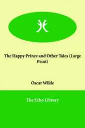 The Happy Prince and Other Tales