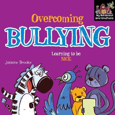 Overcoming bullying and Learning to be Nice