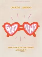 Good News Teen Girls' Bible Study Book