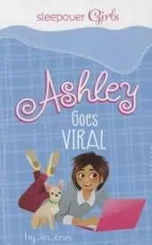 Sleepover Girls: Ashley Goes Viral