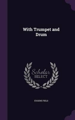With Trumpet and Drum