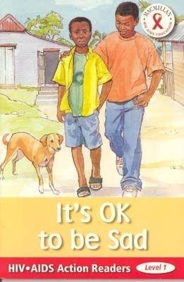 HIV/AIDS Action Readers; OK to be sad