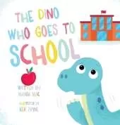 The Dino Who Goes to School