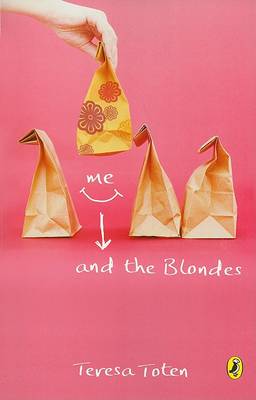 Me and the Blondes: Book One Of The Series