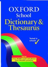 OXFORD SCHOOL DICTIONARY & THESAURUS