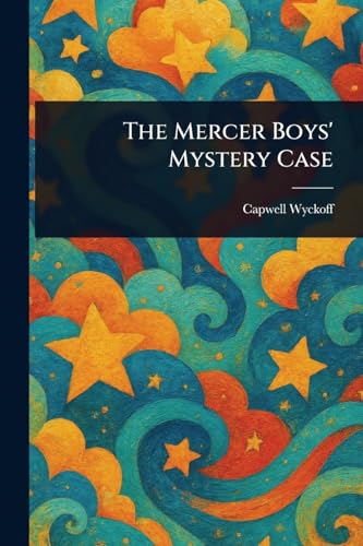 The Mercer Boys' Mystery Case